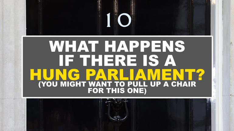 What happens if there is a hung parliament